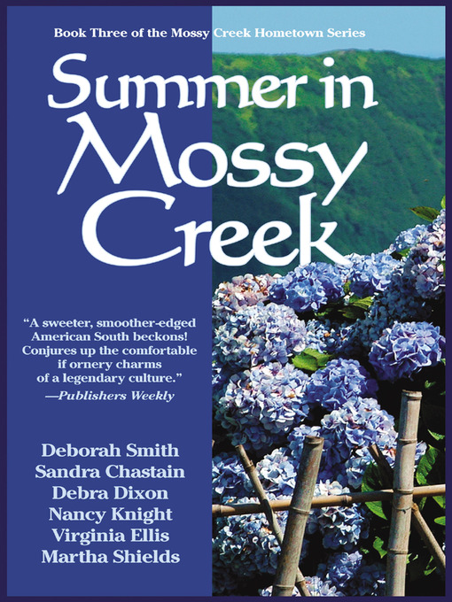 Title details for Summer in Mossy Creek by Deborah Smith - Available